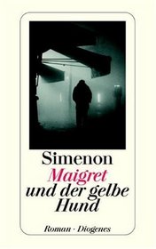 Maigret und der gelbe Hund.