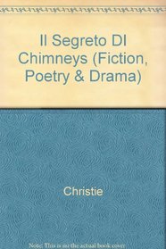 Il Segreto DI Chimneys (Fiction, Poetry & Drama) (Italian Edition)