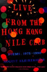Live from the Hong Kong Nile Club : Poems: 1975-1990
