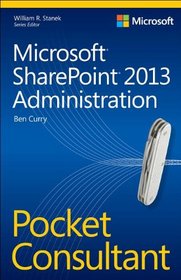 Microsoft SharePoint 2013 Administration Pocket Consultant
