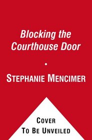 Blocking the Courthouse Door: How the Republican Party and Its Corporate Allies Are Taking Away Your Right to Sue