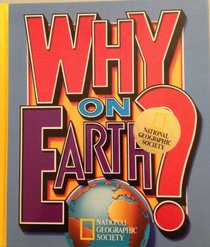 Why on Earth? (Books for World Explorers)