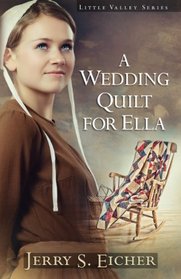 A Wedding Quilt for Ella (Little Valley, Bk 1) (Large Print)