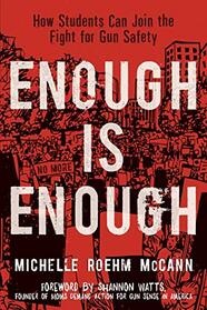 Enough Is Enough: How Students Can Join the Fight for Gun Safety