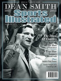 Sports Illustrated Dean Smith Special Tribute Issue: The Dean of Coaches