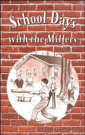 School Days with the Millers (Miller Family Series)