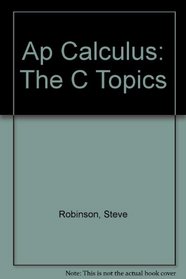 Ap Calculus: The C Topics
