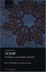 TCP/IP Running a Successful Network (2nd Edition)