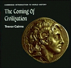 The Coming of Civilization (Cambridge Introduction to World History)