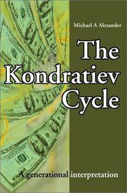 The Kondratiev Cycle: A Generational Interpretation