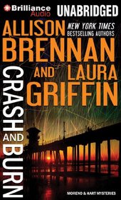 Crash and Burn (Moreno & Hart Mysteries)