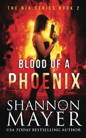 Blood of a Phoenix (Nix, Bk 2)