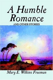 A Humble Romance and Other Stories