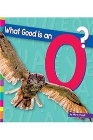 What Good Is an O? (Vowels)