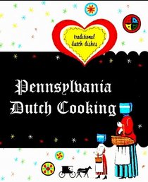 Pennsylvania Dutch Cooking (Large Print) Proven Recipes For Traditional Pennsylvania Dutch Foods