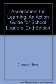 Assessment for Learning: An Action Guide for School Leaders, 2nd Edition