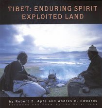 Tibet: Enduring Spirit, Exploited Land (Heartsfire Spirituality Series)