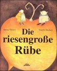 Die riesengroe Rbe. ( Ab 4 J.).
