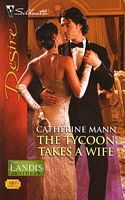 The Tycoon Takes a Wife (The Landi$ Brothers, Bk 4)