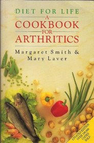 Diet for Life: Cookbook for Arthritics