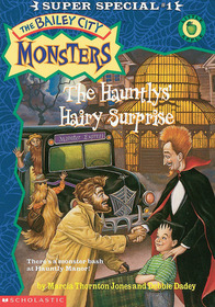 The Hauntly's Hairy Surprise (The Bailey City Monsters, 1)