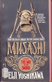 The WAY OF THE SWORD (MUSASHI 3) : THE WAY OF THE SWORD (Musashi Book III)