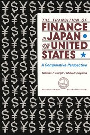 Transition of Finance in Japan and the United States: A Comparative Perspective (Hoover Institution Press Publication)