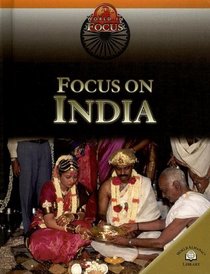 Focus on India (World in Focus)