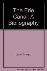 The Erie Canal: A Bibliography (Canal Society of New York State series)