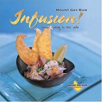 Infusion: Spirited Cooking by Paul Yellin (MacMillan Caribbean)