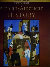 Teacher's Edition (Prentice Hall African - American History)