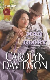 A Man for Glory (Harlequin Historical, No 1131)