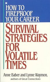 How to Fireproof Your Career: Survival Strategies for Volatile Times