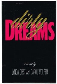 Dirty Dreams: A Novel