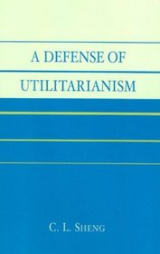 A Defense of Utilitarianism