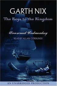 Drowned Wednesday : Keys to The Kingdom #3 (Keys to the Kingdom (Audio))