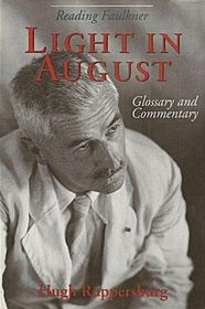 Reading Faulkner: Light in August : Glossary and Commentary (Reading Faulkner Series)
