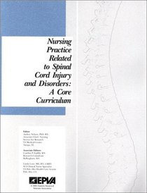 Nursing Practice Related to Spinal Cord Injury and Disorders: A Core Curriculum