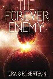 The Forever Enemy (The Forever Series) (Volume 2)