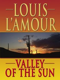 Valley of the Sun (Thorndike Press Large Print Famous Authors Series)
