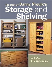 Best Of Danny Proulx's Storage  Shelving