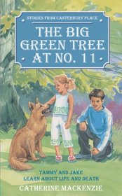 Big Green Tree At No.11 (Stories from Canterbury Place)