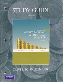 Study Guide for Principles of Money, Banking & Financial Markets