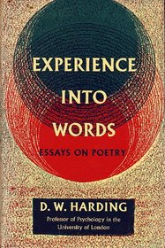 Experience Into Words - Essays On Poetry