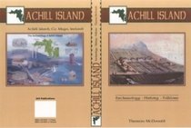 Achill Island: Archaeology,History,Folklore --1997 publication.