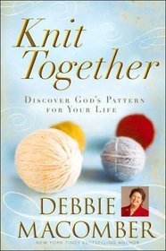 Knit Together: Discover God's Pattern for Your Life