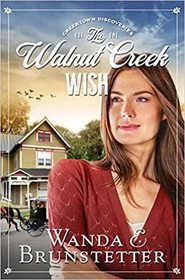 The Walnut Creek Wish (Creektown Discoveries, Bk 1)