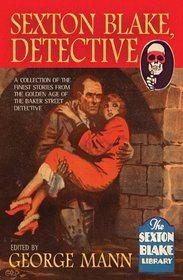 Sexton Blake: Detective (Sexton Blake Library)