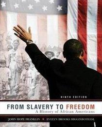 From Slavery to Freedom 9th Edition, Vol 1 (Volume 1)