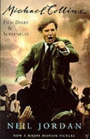 Michael Collins : Film Script and Journal